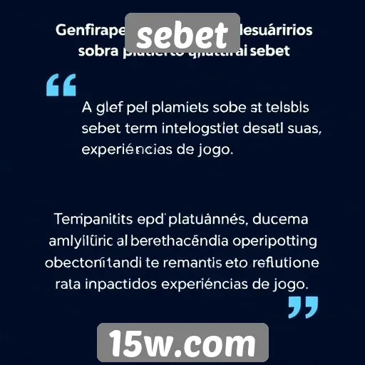 Depoimentos de usuários sobre a plataforma sebet